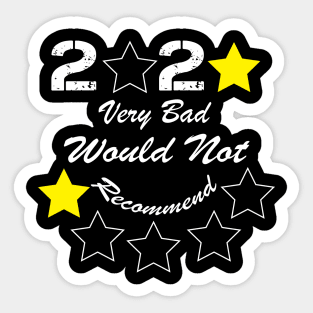 2020 One Star Very Bad Would Not Recommend Sticker